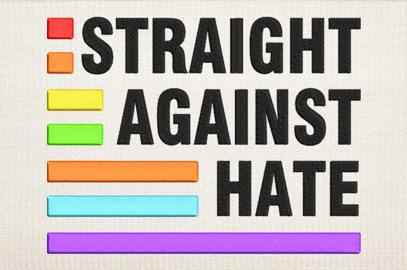 LGBT Straight Against Hate Embroidery Design Review